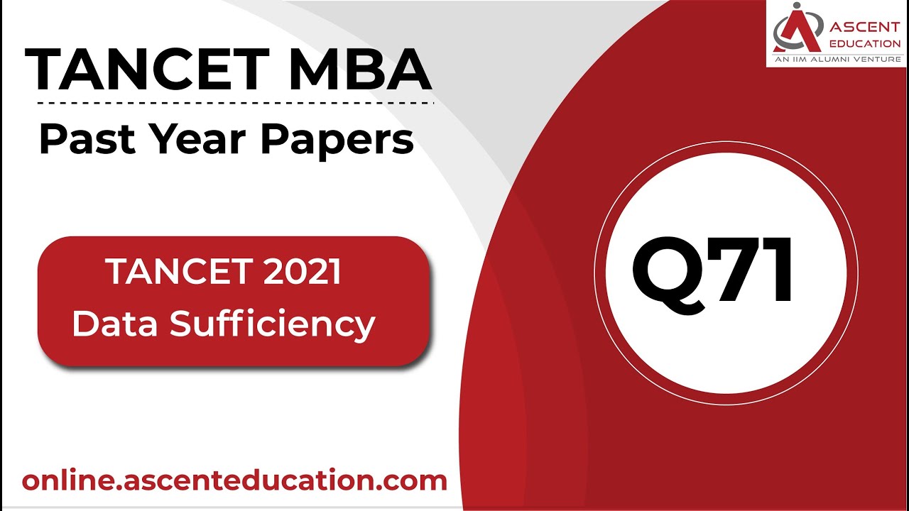 TANCET 2021 MBA Paper Solutions | TANCET Data Sufficiency Q71 | Anna University MBA Admissions