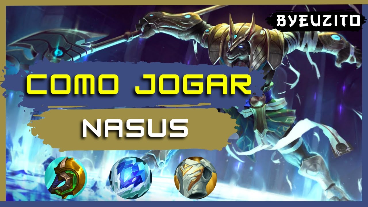 [NASUS TOP] COMO JOGAR DE NASUS [ATUALIZADO] | GAMEPLAY EXPLICATIVA | League of Legends
