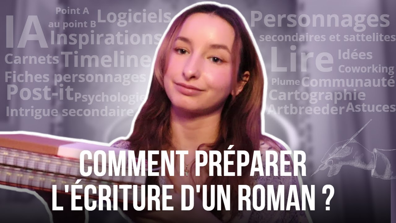 Comment préparer l'écriture d'un roman ? | Mes Tips d'Auteur