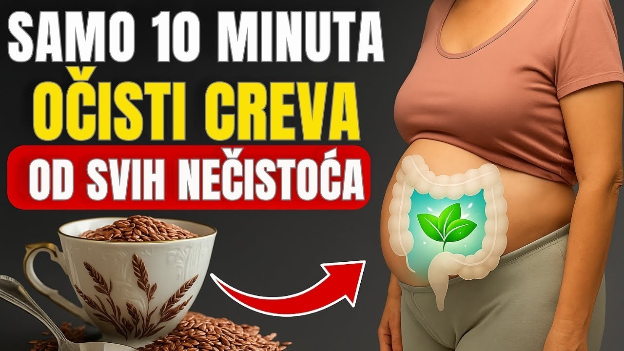 Popij Samo 1 Ča&scaron;u i Očisti Ceo Kolon za 10 Minuta! | Zdrav Život