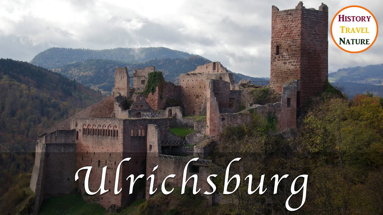 Die Geschichte der Ulrichsburg - Ribeauvillé / Rappoltsweiler - Burgen im Elsass - Frankreich
