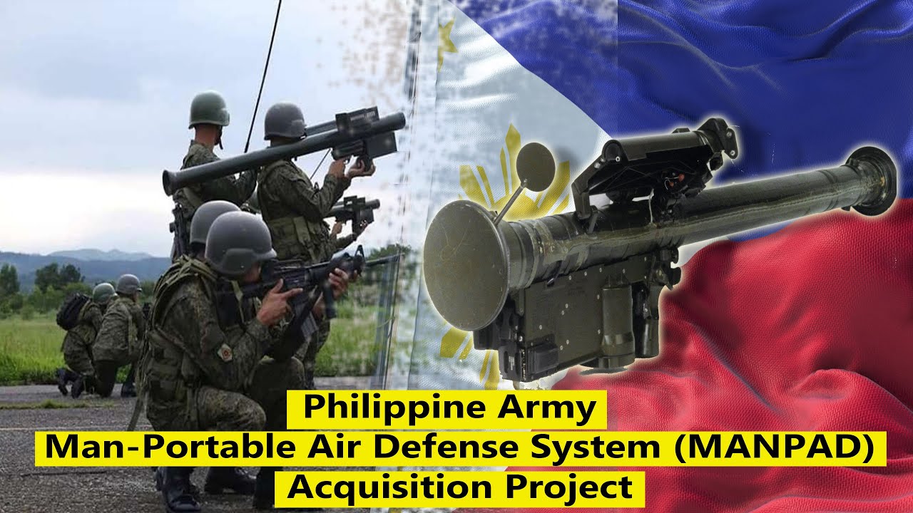 MANPADS Acquisition Project: Philippine Army's Quest for Air Defense