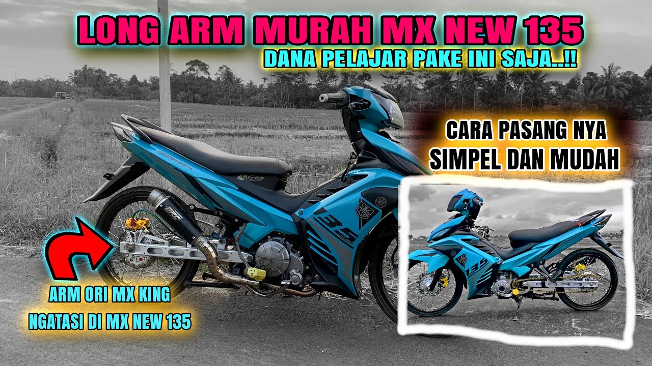 TUTOR PASANG LONG ARM MX NEW/OLD, INI ARM DANA PELAJAR PAKE ORI MX KING‼️#yamaha
