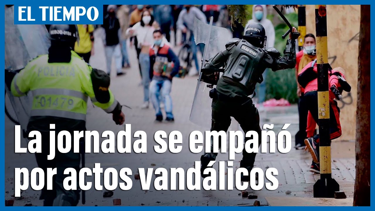 Muestras pacíficas y graves disturbios en la jornada de paro nacional | El Tiempo