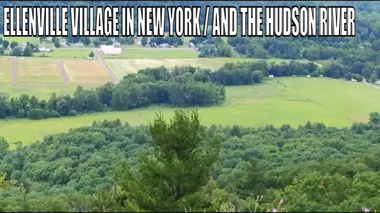 Ellenville NY and The Hudson River