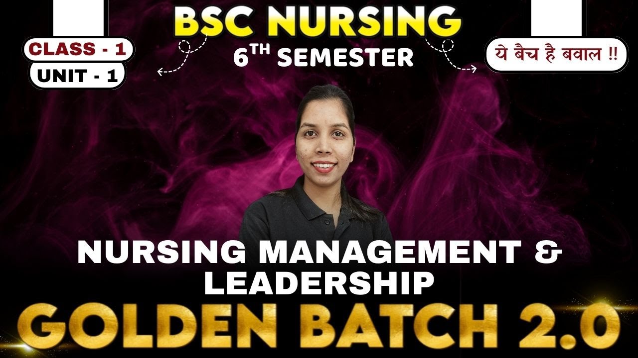 Demo Class 1 Nursing Management & Leadership |nursing management and leadership |bsc nursing 6th sem