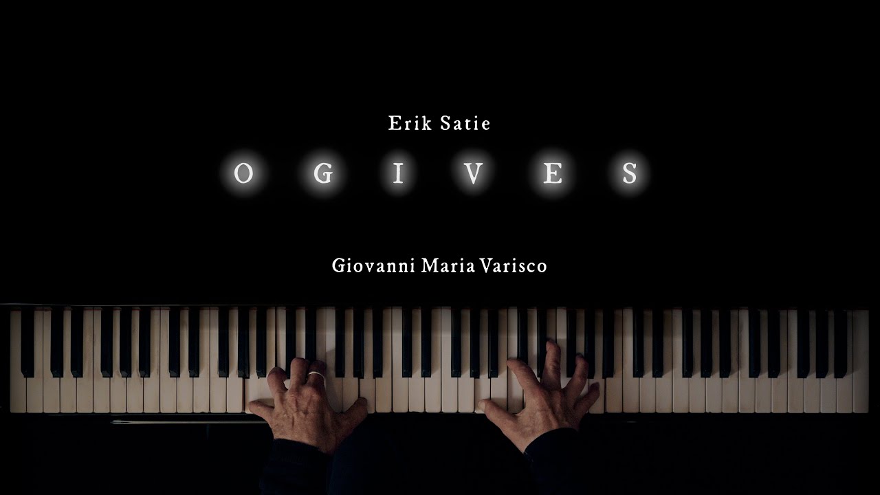 Erik Satie - OGIVES - Giovanni Maria Varisco