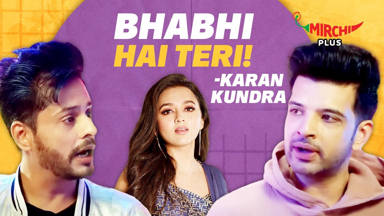 Karan Kundrra said I love Tejasswi Prakash😍😍 | Mirchi Plus