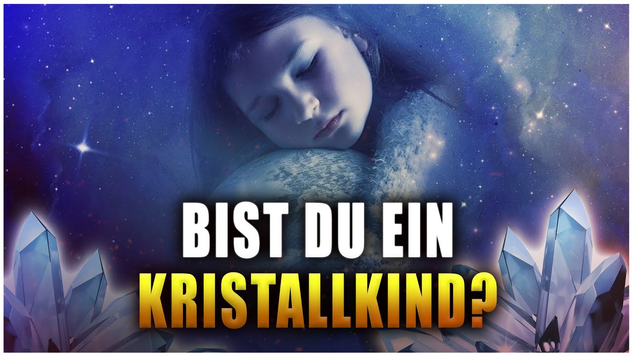 19 Anzeichen, dass du ein Kristallkind sein könntest
