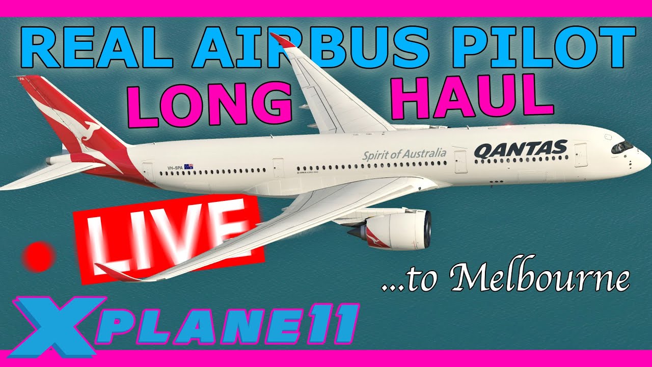 Real A320 Pilot Flies Long Haul! A350 Maldives to Melbourne 40K Subs Special! X Plane 11