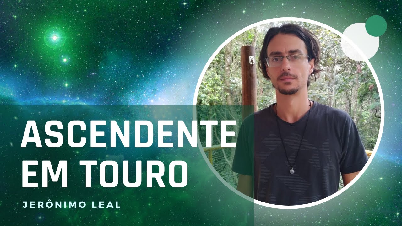 Ascendente em Touro | Descendente em Escorpião