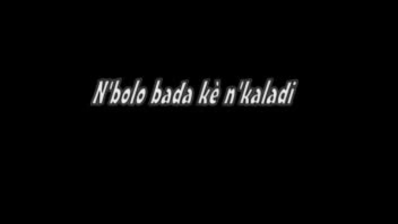 N'BOLO BADAKE N'KALADI 1-2 VERSION MALINKE