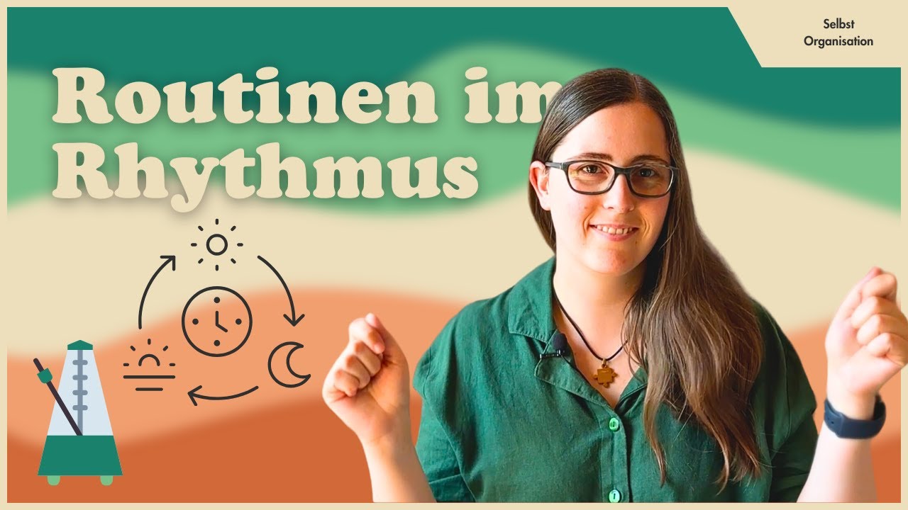 Routinen für den Rhythmus: So schaffst du Struktur und Kreativität im Alltag