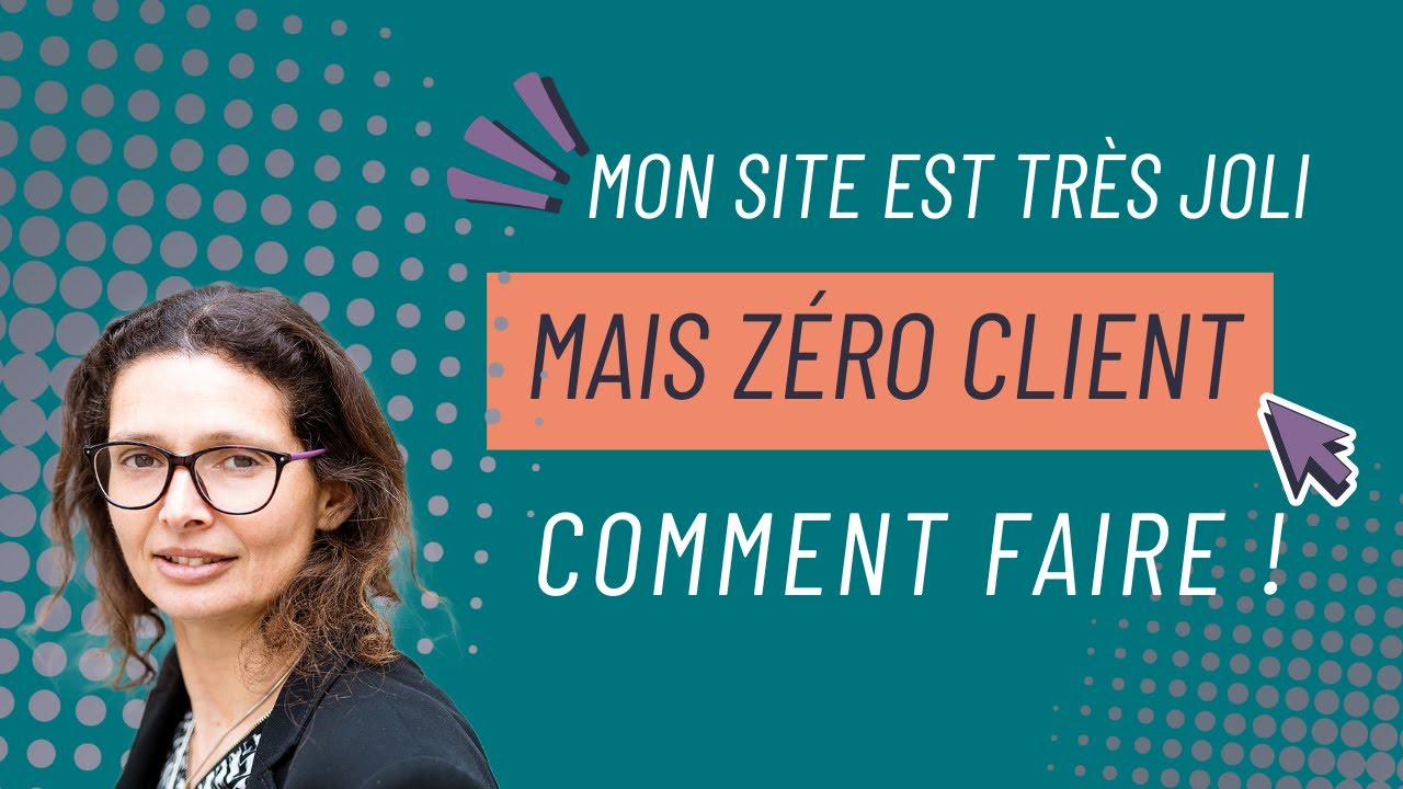 Ton Site Web est Superbe mais Tu N'as Pas de Clients ? Découvre les 7 Problèmes Cachés
