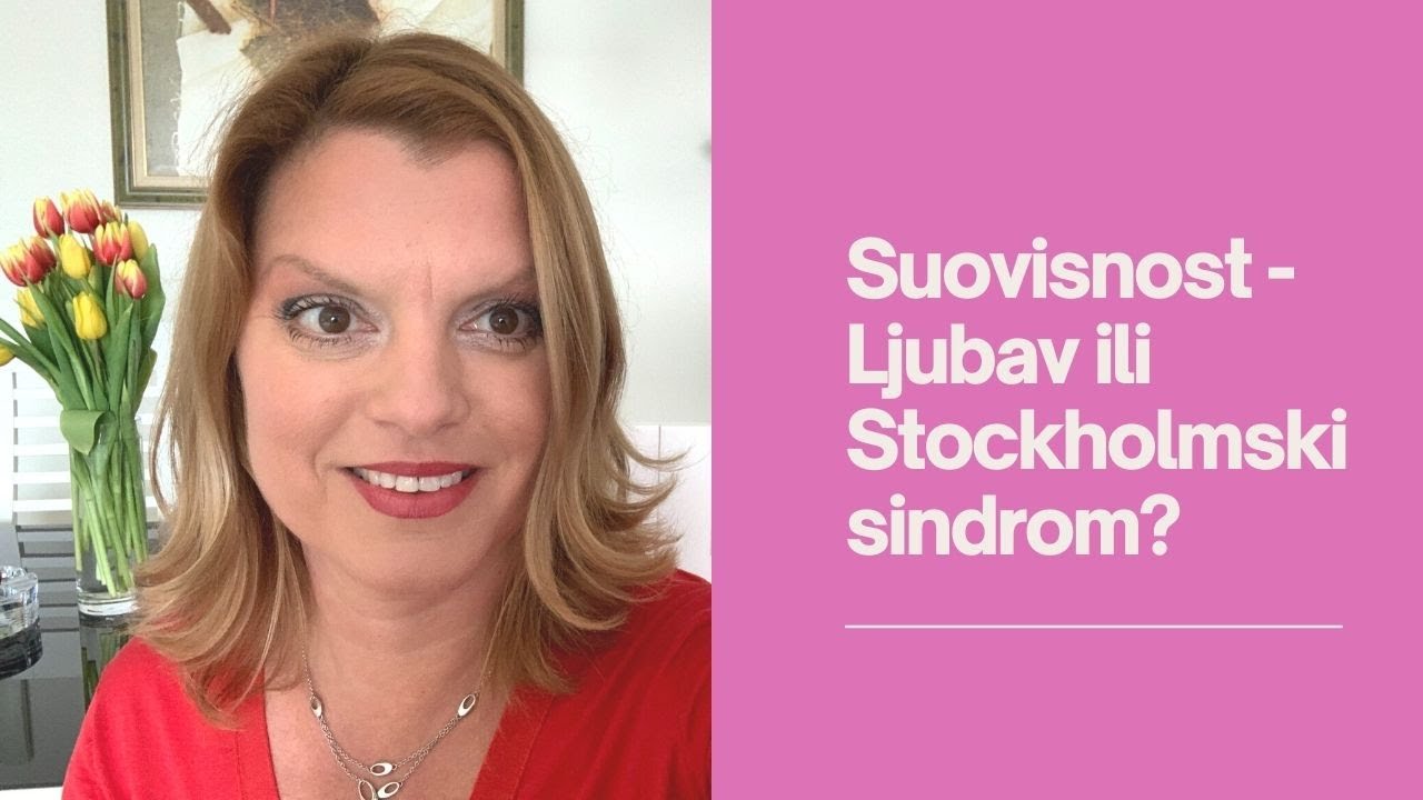 Suovisnost - Ljubav ili Stockholmski sindrom?