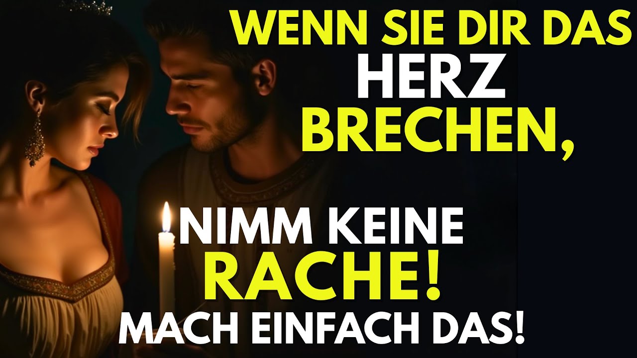 Wenn sie Dir Das Herz Gebrochen Haben! Nimm Keine RACHE – Tu Einfach Das Hier! - Stoizismus