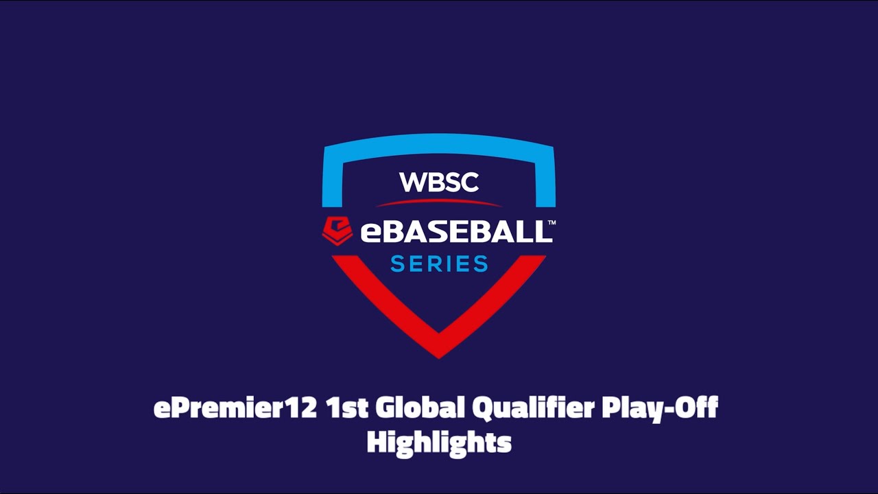 WBSC eBaseball&trade; Series 2024 | HUGAN ePremier12 1st Global Qualifier Play-Off - Highlights