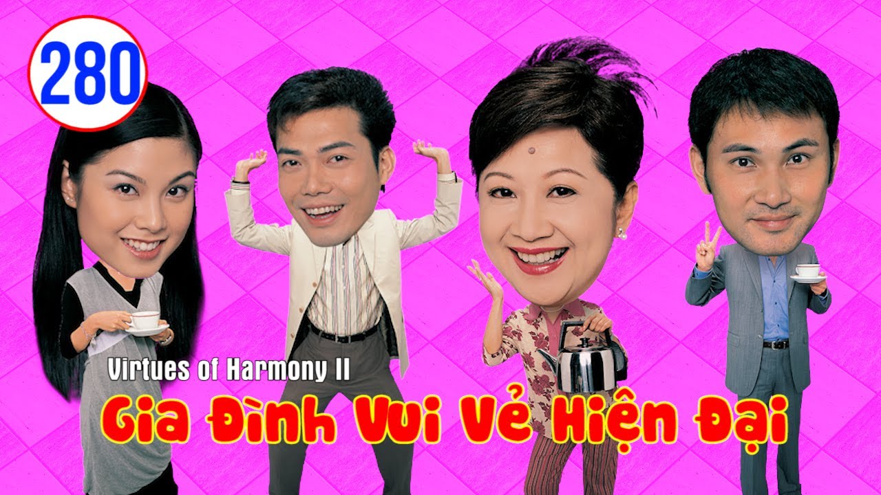 Gia Đình Vui Vẻ Hiện Đại  tập 280 | Tiết Gia Yến, Lâm Văn Long, Liêu Bích Nhi, Lưu Đan | TVB 2007