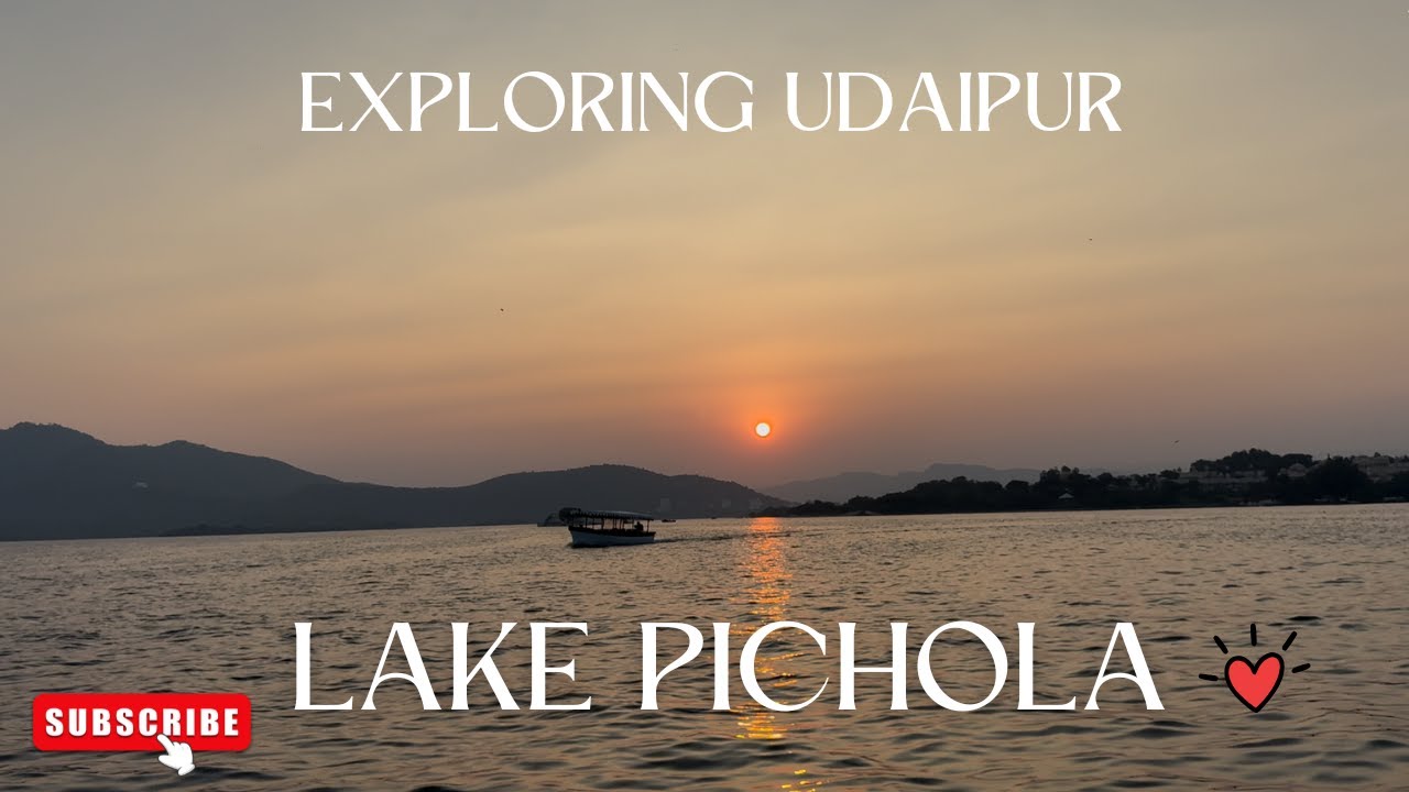 Exploring Udaipur | Beautiful Sunset at Amrai Ghat, Chaotic Streets and the Calmness of Lake Pichola