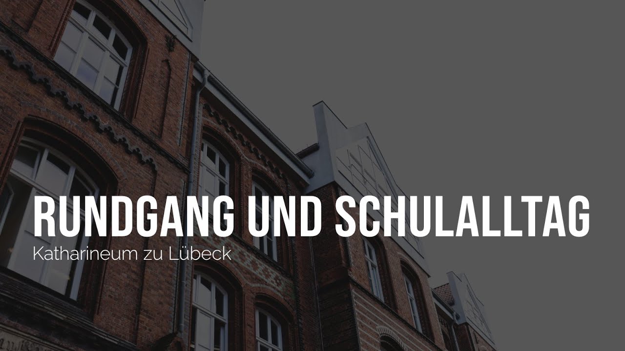 Unsere Schule – Katharineum zu Lübeck