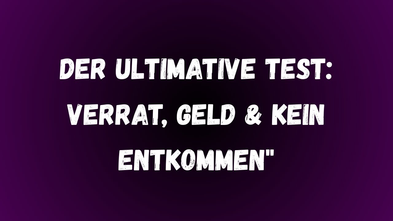Ein unvorstellbarer Test, der Verrat, Geld und einen unaufhaltsamen Weg ohne Ausweg vereint
