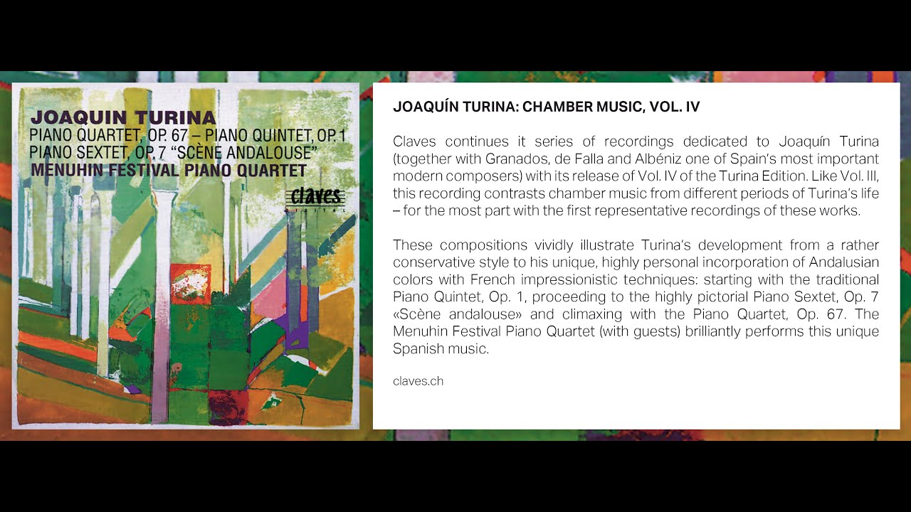 Joaquín Turina: Piano Quintet, Op. 1 / Menuhin Festival Piano Quartet