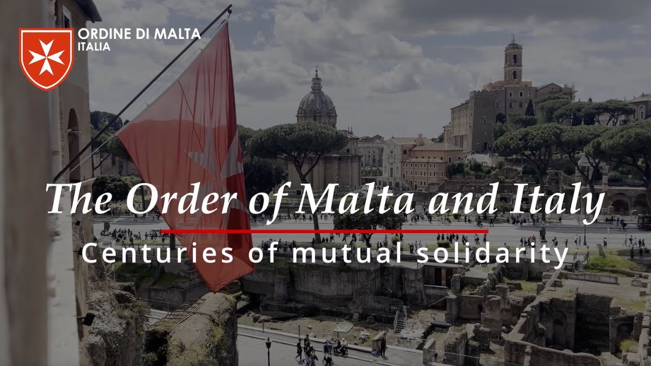 The Order of Malta and Italy - Centuries of mutual solidarity
