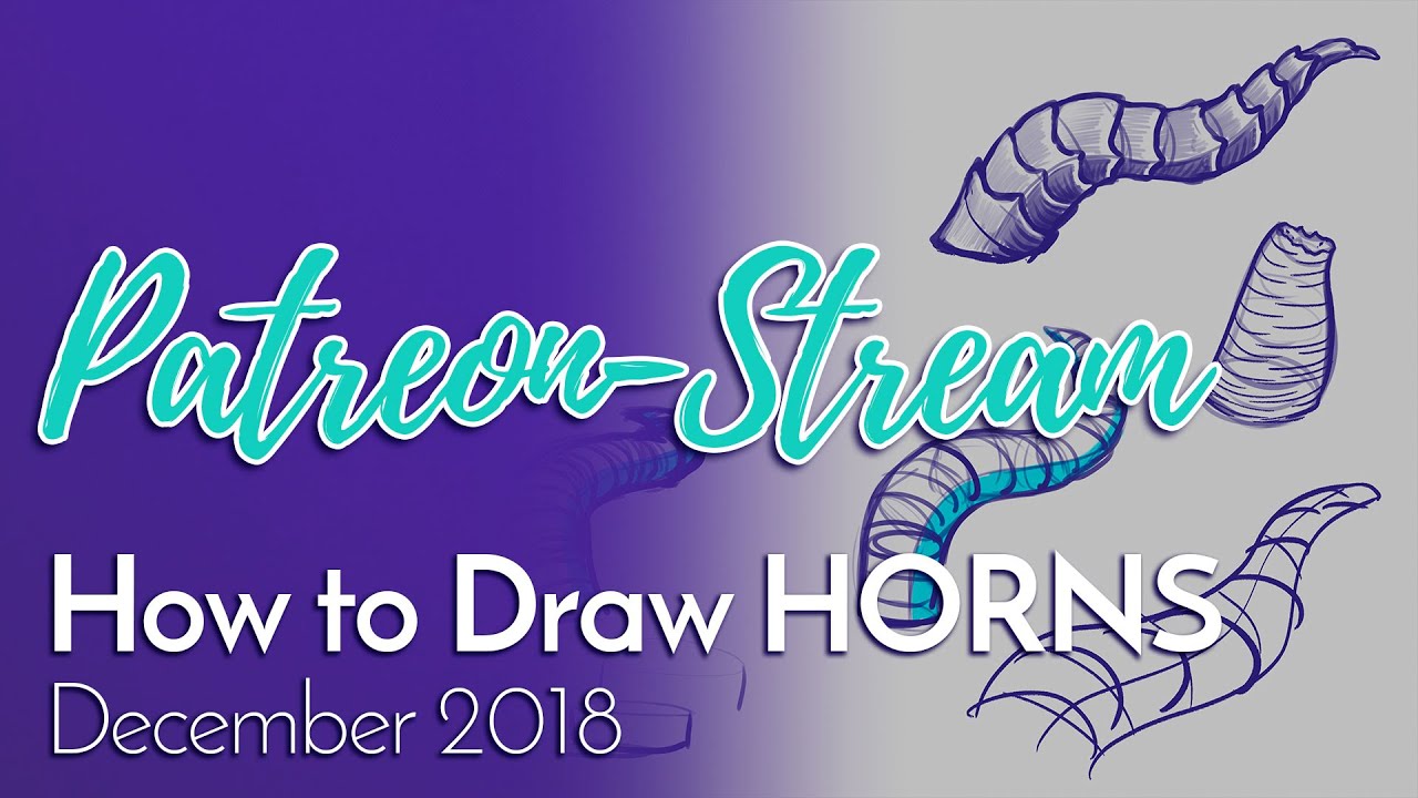 Patreon-Stream Dezember 2018 - How To Draw HORNS