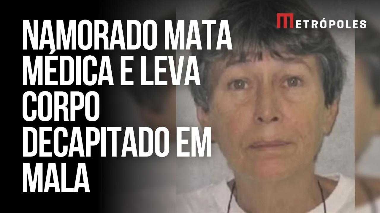 Namorado mata médica e leva corpo decapitado em mala para ser queimado