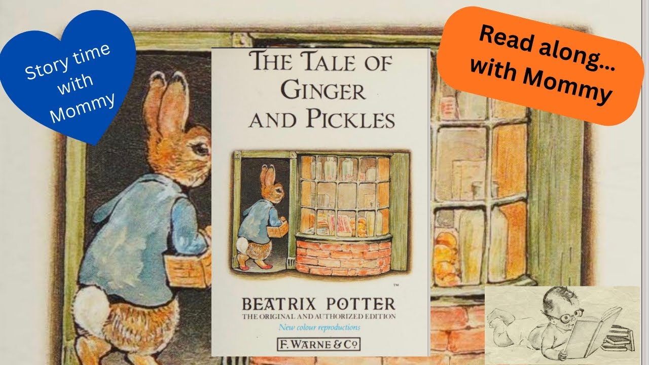 Story time with Mommy-Mommy reads Ginger and Pickles by Beatrix Potter