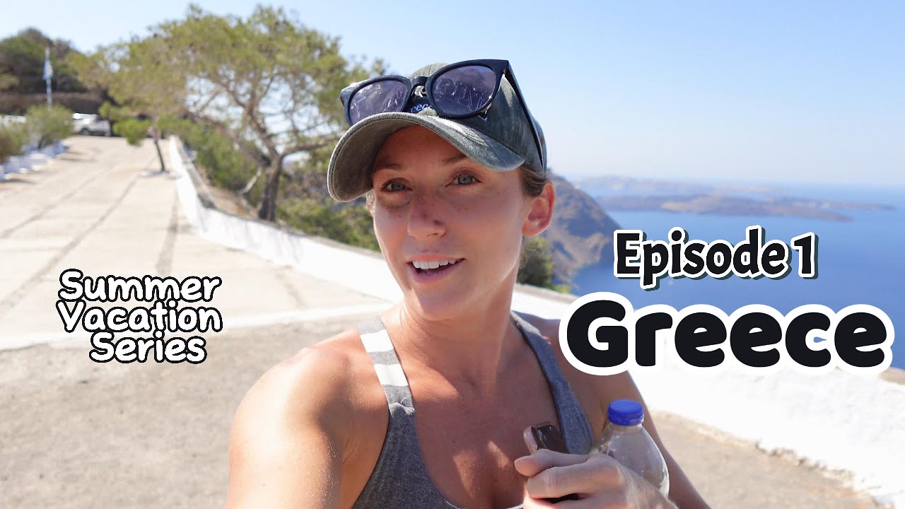 Summer Episode 1 Greece