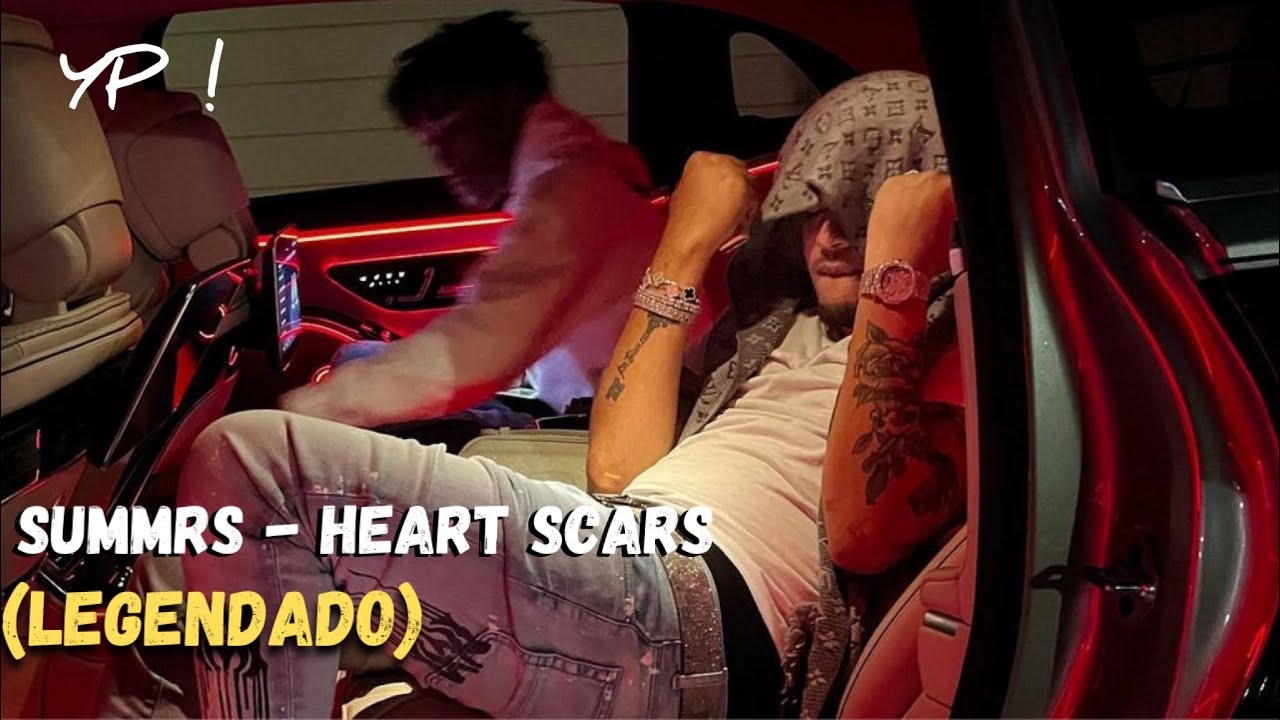 Summrs - Heart Scars (Legendado)
