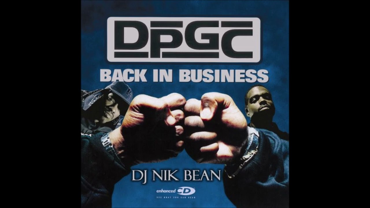 DPGC: Back In Business Mixtape (hosted by DJ Nik Bean)(2006) Tha Dogg Pound / Kurupt / Daz Dillinger