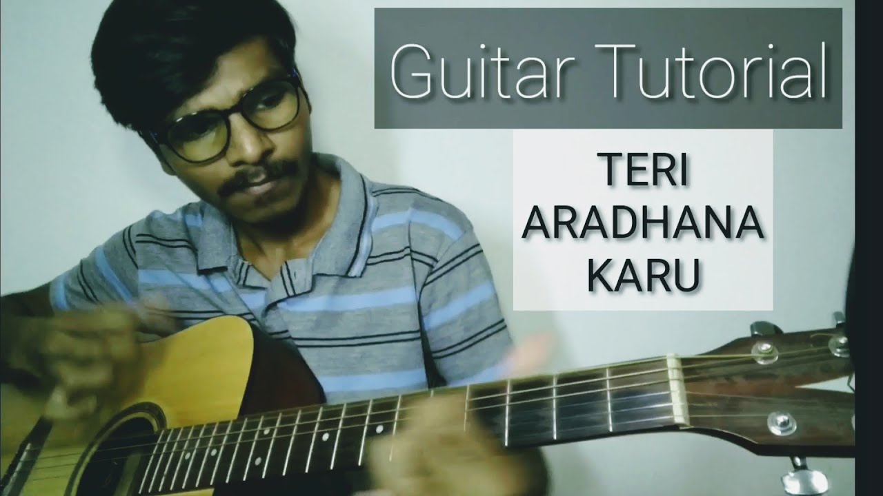 Guitar Tutorial for Teri Aradhana Karu (with Chords) | Learning Percussive Fingerstyle | Easy Lesson