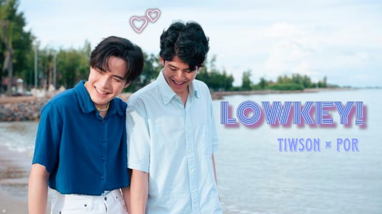 Tiwson×Por | LOWKEY | My School President | FMV | bl