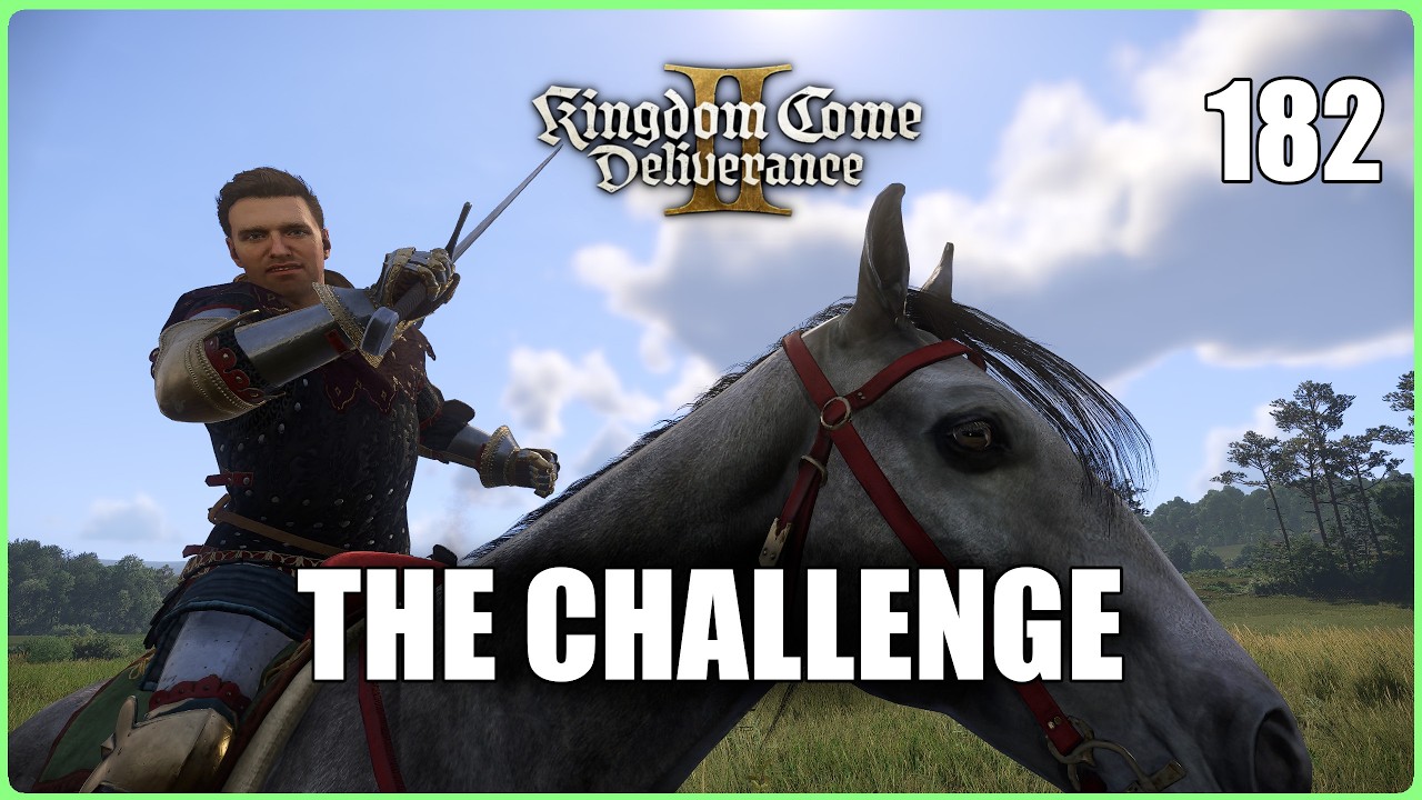 The Challenge (Kingdom Come Deliverance 2 | Ep.182)