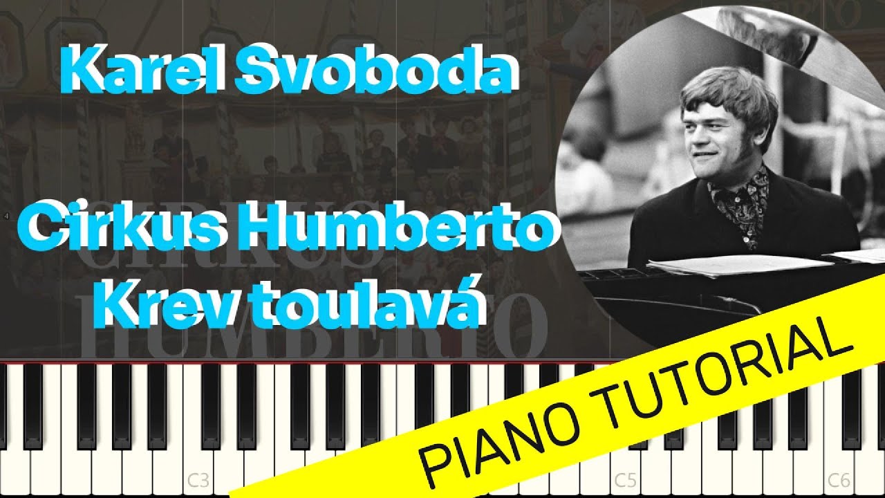Karel Svoboda – Cirkus Humberto – Znělka – Krev toulavá (Piano tutorial)