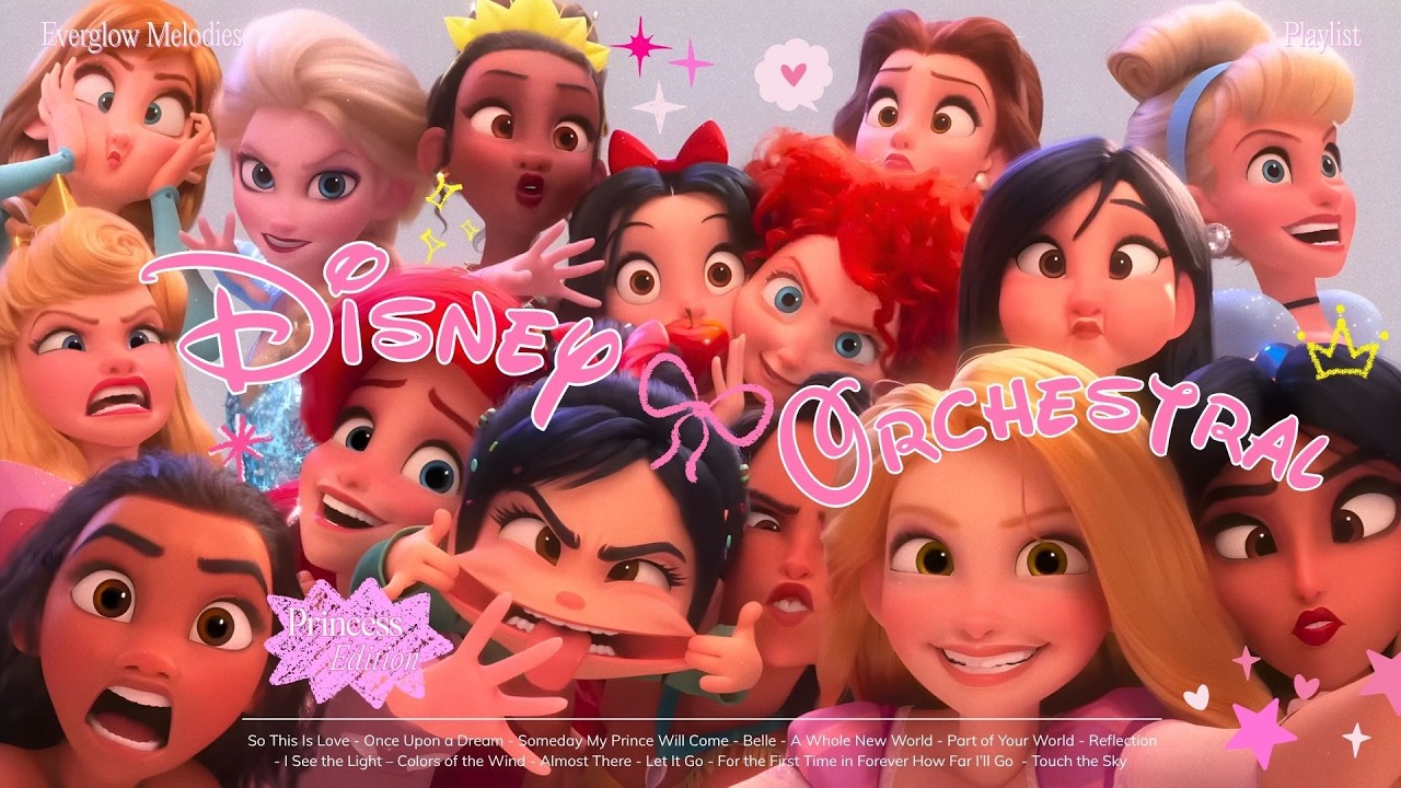 ✨ disney princess orchestral 🏰 magical symphony masterpieces to heal your soul ✨ everglow melodies