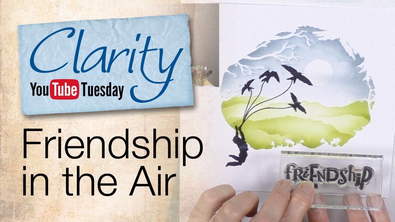 Clarity Stencil How To - Friendship In The Air