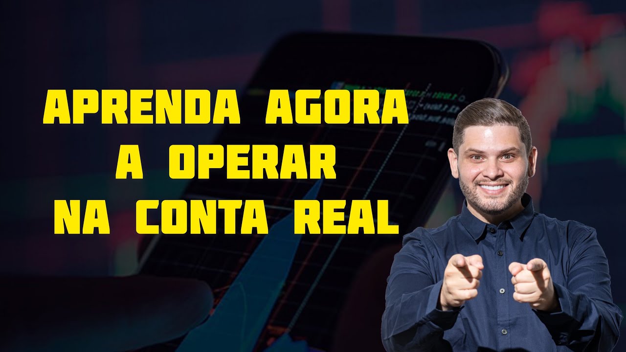 Aprenda a operar na conta Real