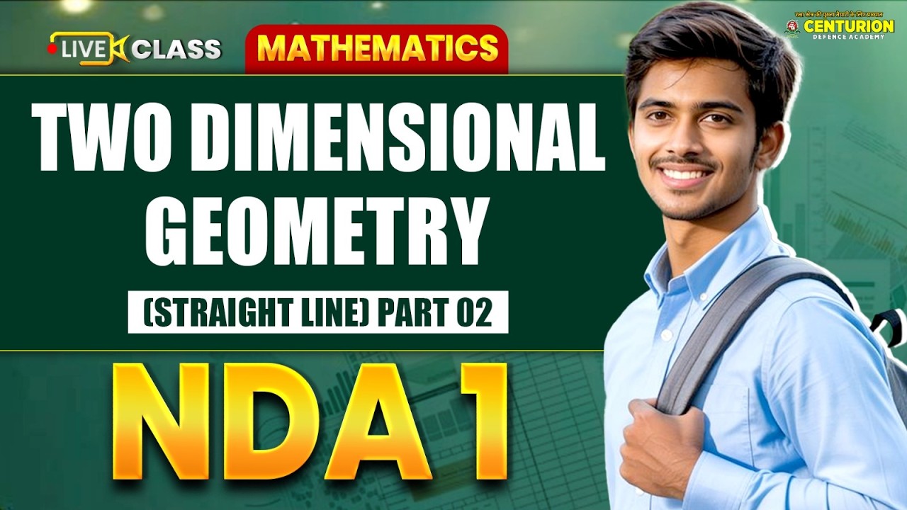 TWO DIMENSIONAL GEOMETRY (Straight Line) Part 02  | NDA 1 2026 Maths | Complete Concept Live Class