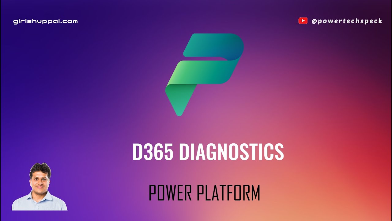 Power Platform / Dynamics 365 Diagnostic tool