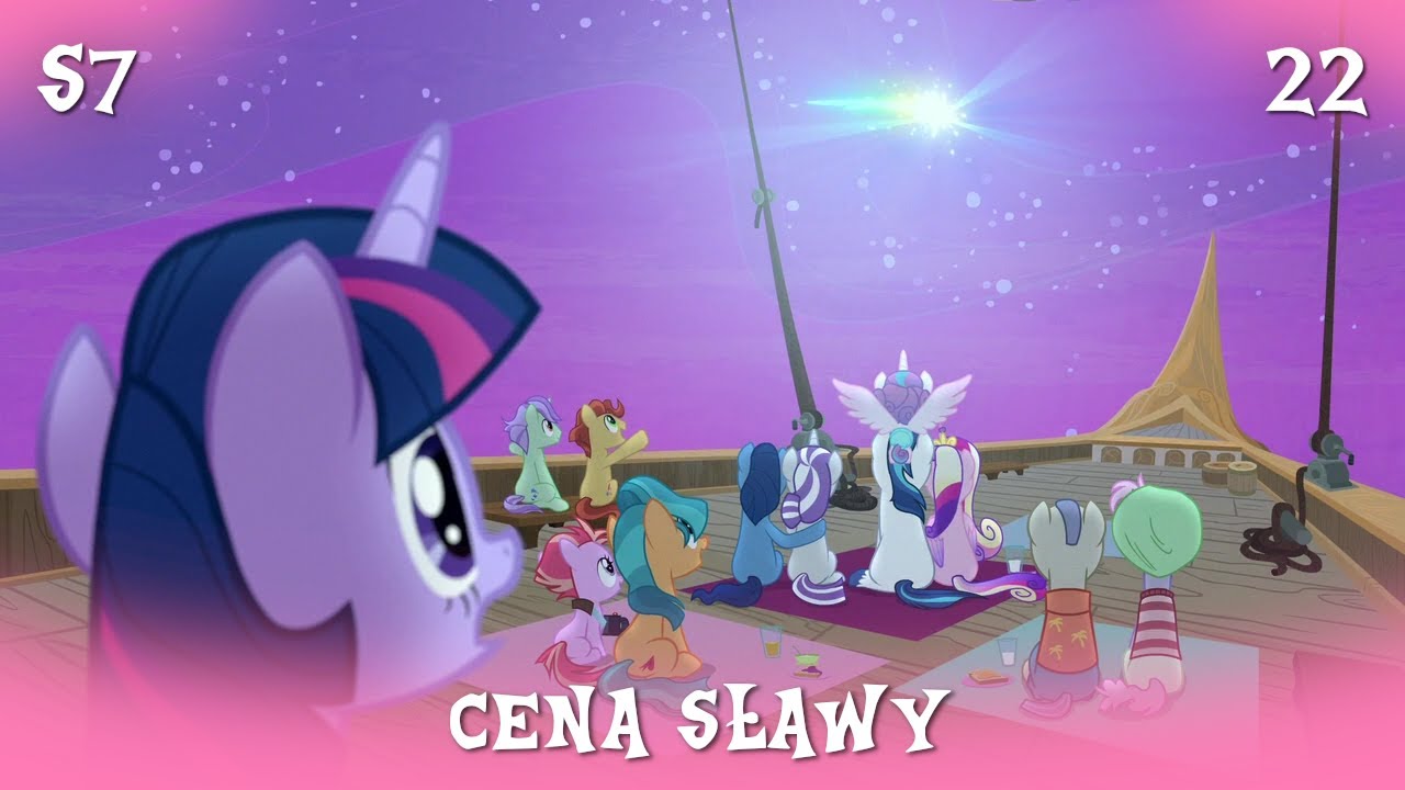 My Little Pony || Sezon 7 Odcinek 22 || Cena sławy