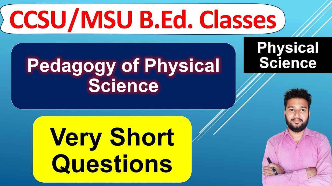 Pedagogy of Physical Science Important Very Short Questions b.ed 1st ccsu vigyan shikshan