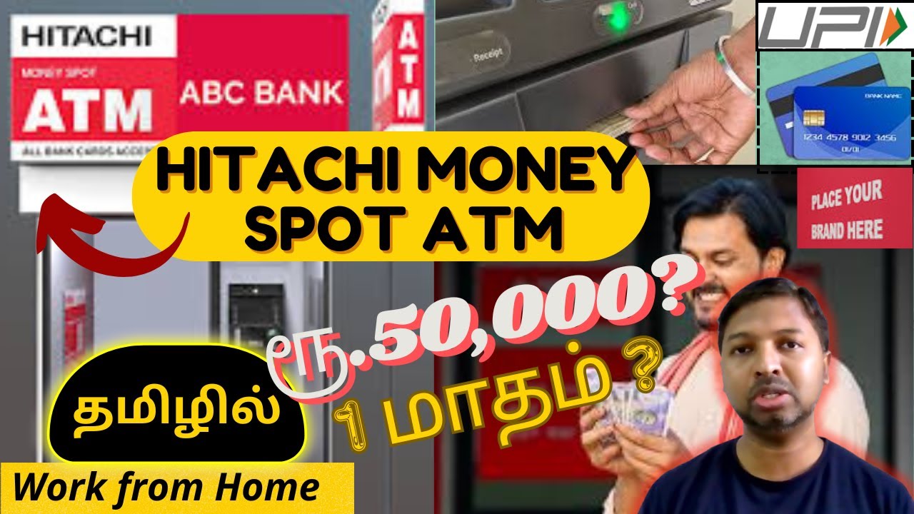 #302 Work from  Home Job  Tamil | HitachiMoneySpotATM - ATM Busin - Genuine Review - Kutti Paanai