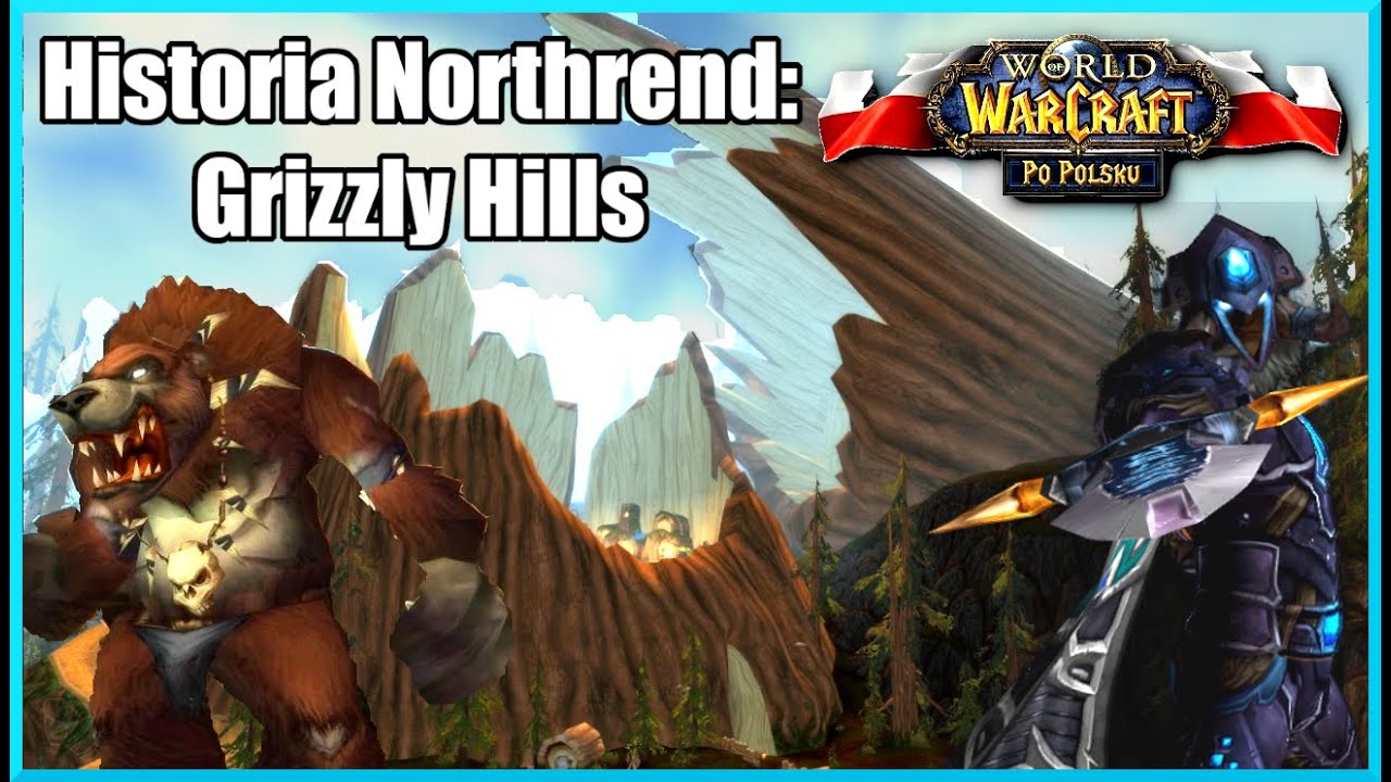 Furbolgi Vordrassil i p&oacute;ł-b&oacute;g Ursoc (WoW po Polsku) &ndash; Historie Northrend: Grizzly Hills