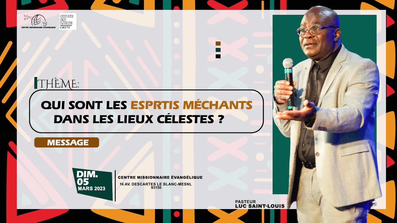CME TV - Qui sont les esprits méchants dans les lieux célestes ? | Docteur Luc SAINT-LOUIS