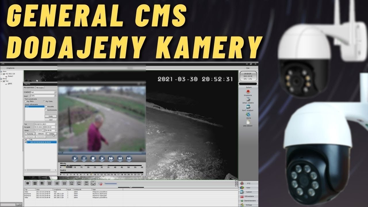 JAK DODAĆ KAMERĘ WIFI IP DO GENERAL CMS - patrolowanie terenu, odtwarzanie - PORADNIK