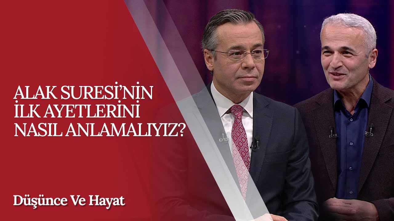 Alak Suresi'nin İlk Ayetlerini Nasıl Anlamalıyız? | Düşünce ve Hayat (31. Bölüm)