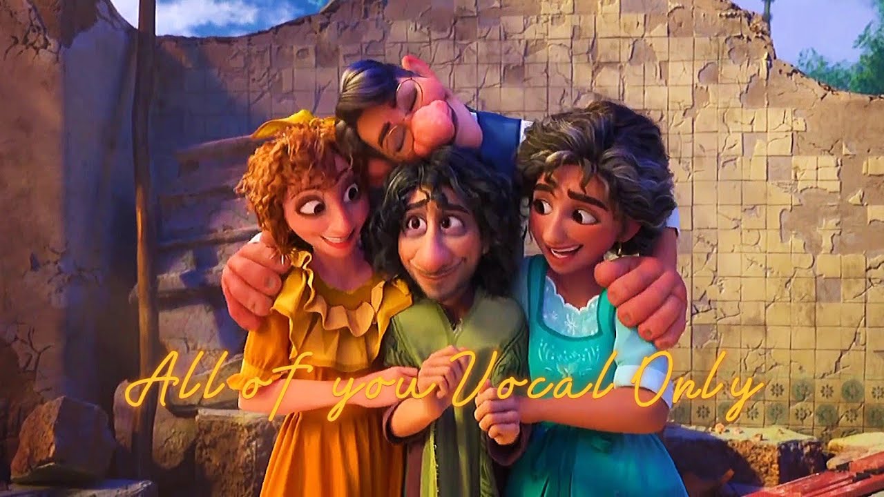 Disney Encanto All of You Vocal Only [Acapella]